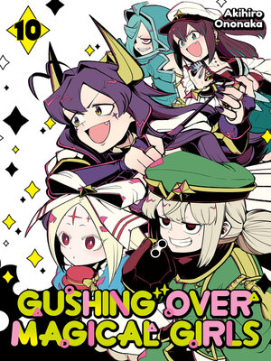 cover image of Gushing over Magical Girls, Volume 10